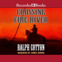 Crossing_Fire_River