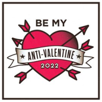 Be_My_Anti-Valentine_2022